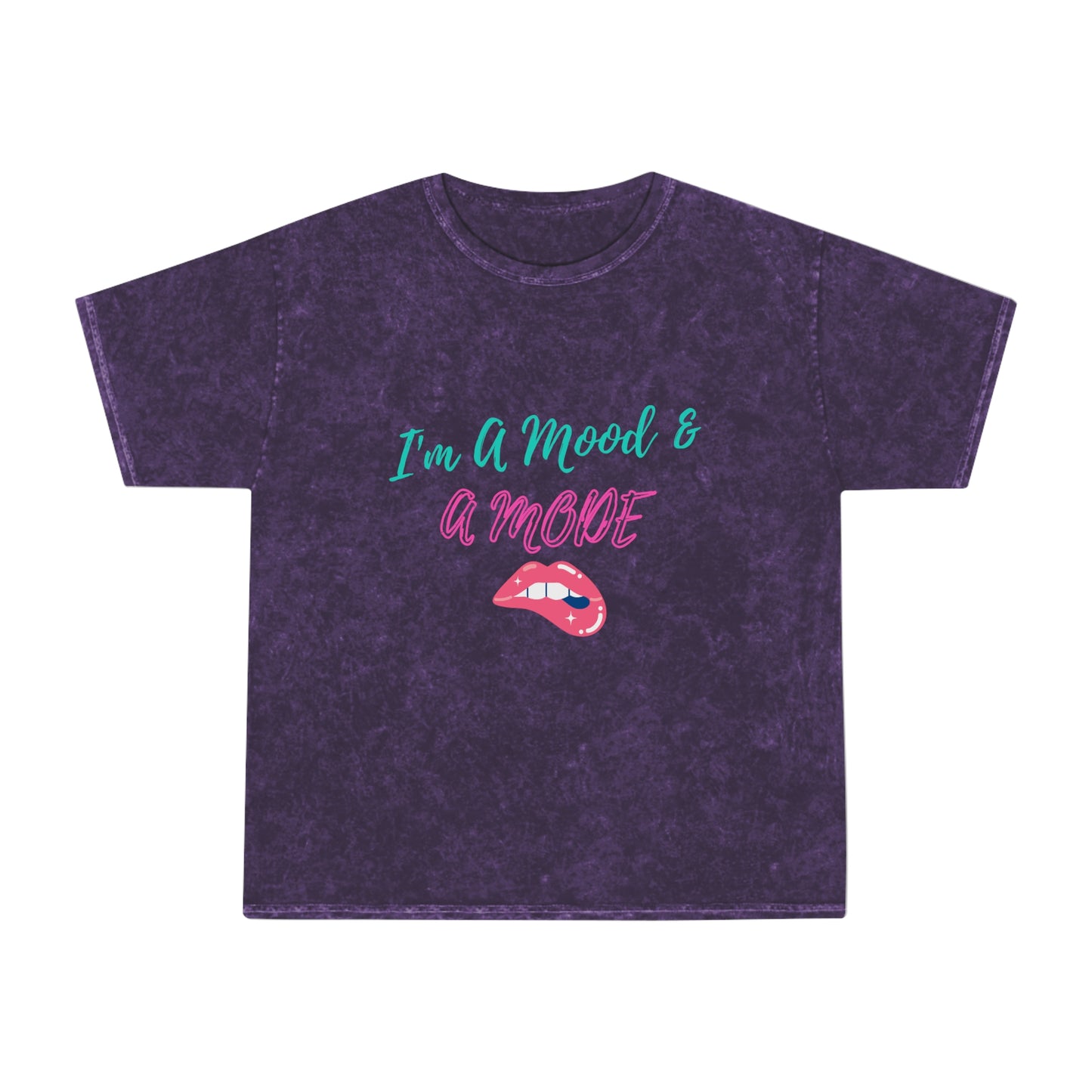 Im Mood & A Mode  Unisex Mineral Wash T-Shirt