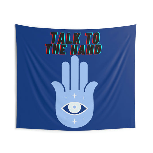 Talk To The Hand Wall Tapestrie