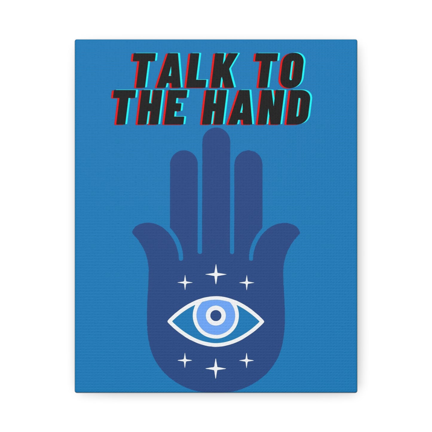 Talk To The Hand