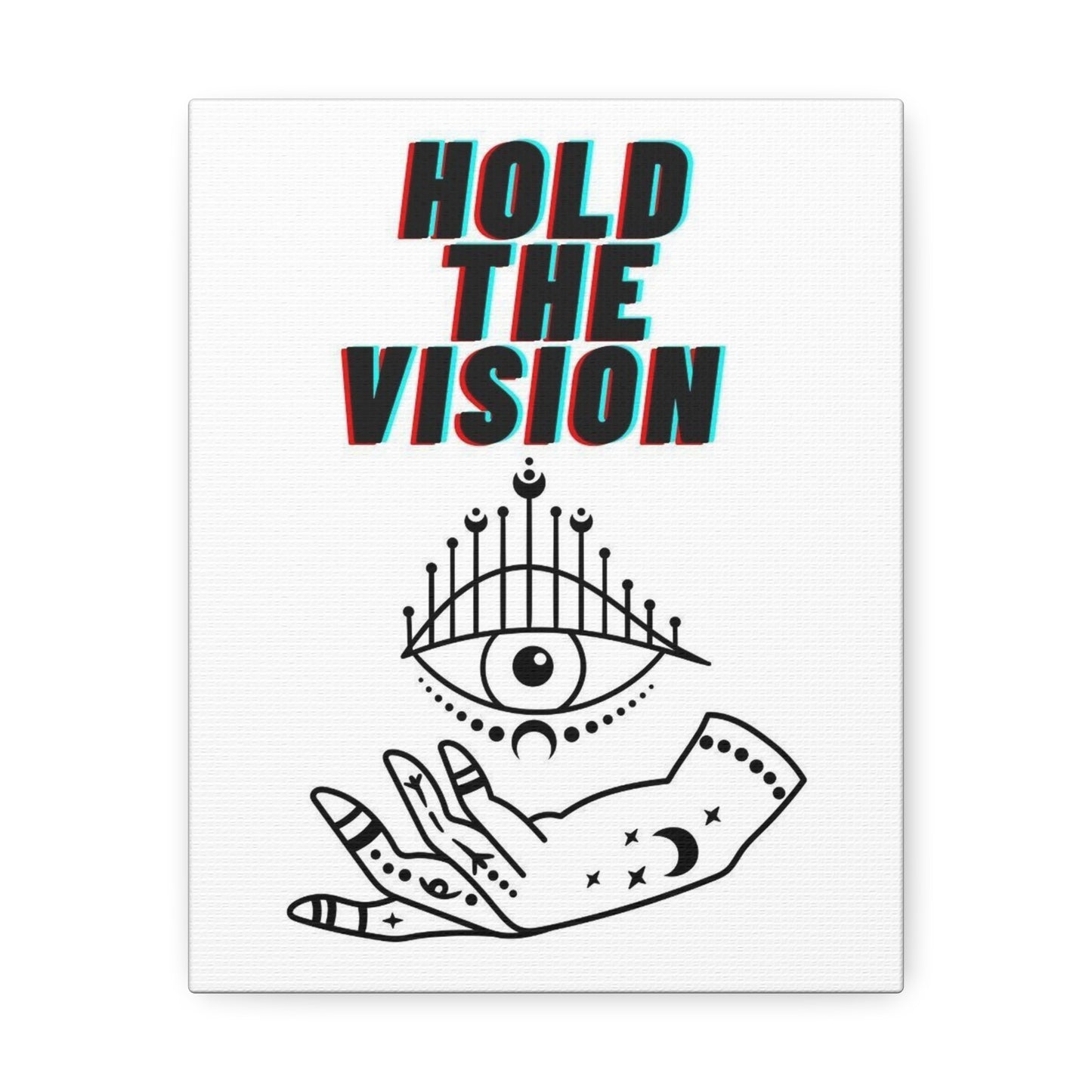 Hold The Vision Canvas